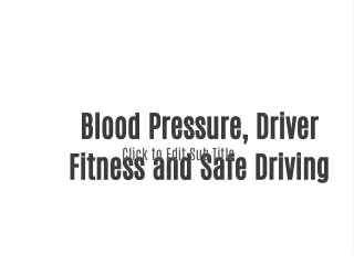 Blood Pressure, Driver Fitness and Safe Driving