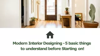 Modern Interior Designing - 5 basic things to understand before Starting on!