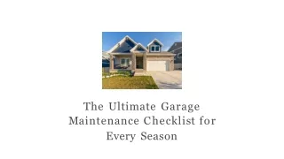 The Ultimate Garage Maintenance Checklist for Every Season