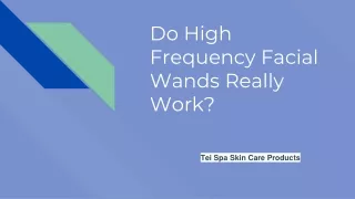 do high frequency facial wands really work
