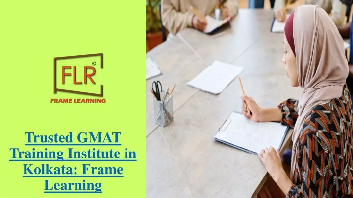 trusted gmat training institute in kolkata frame learning