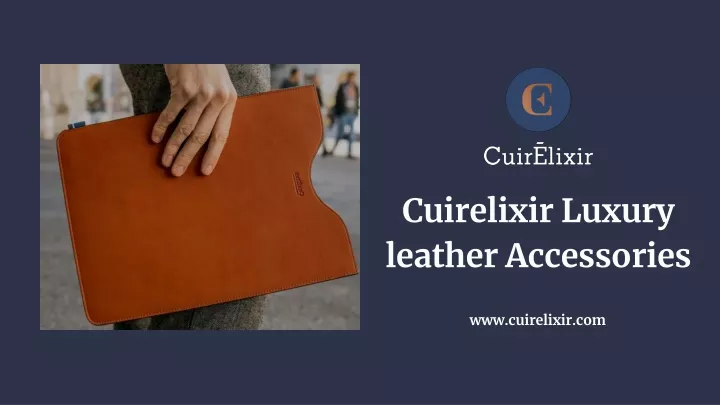 cuirelixir luxury leather accessories