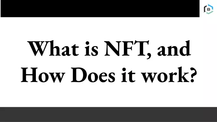 what is nft and how does it work