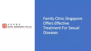 Family Clinic Singapore Offers Effective Treatment For Sexual Diseases