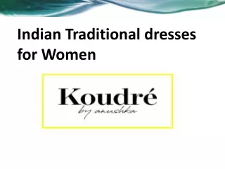 Indian Traditional dresses for Women