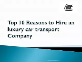 Top 10 Reasons to Hire an luxury car transport Company