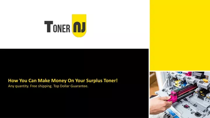 how you can make money on your surplus toner