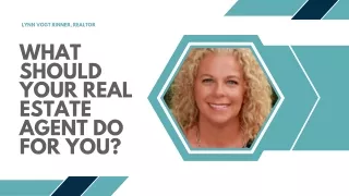 What Should Your Real Estate Agent Do For You?