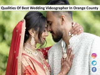 Qualities Of Best Wedding Videographer In Orange County