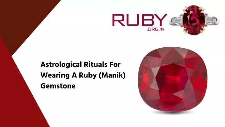 astrological rituals for wearing a ruby manik