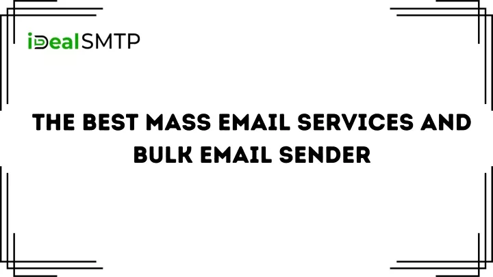 the best mass email services and bulk email sender