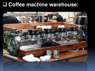 coffee machine warehouse