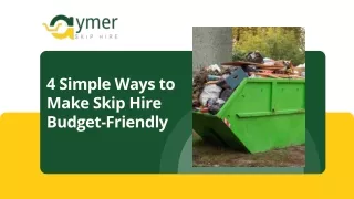 4 Simple Ways to Make Skip Hire Budget-Friendly