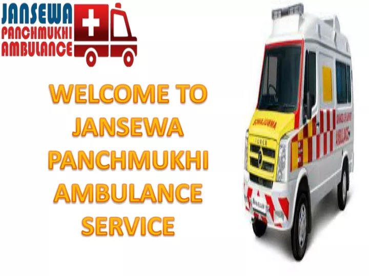 welcome to jansewa panchmukhi ambulance service