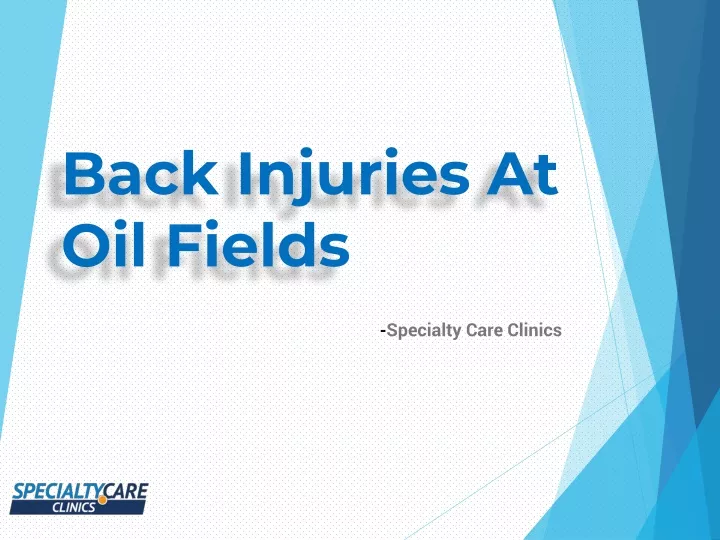 back injuries at oil fields