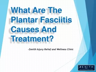 What Are The Plantar Fasciitis Causes And Treatment?