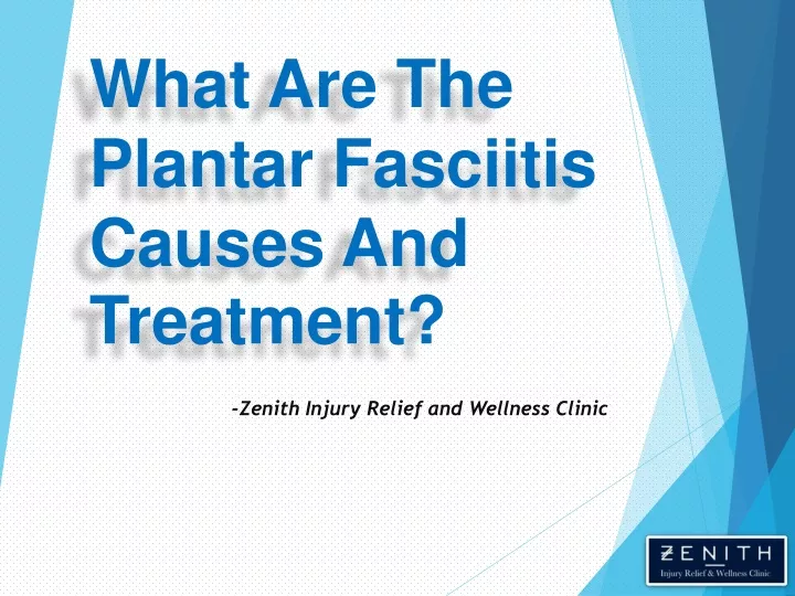 what are the plantar fasciitis causes and treatment