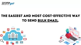 The easiest and most cost effective way to send bulk email.