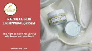 Natural Skin Lightening Cream