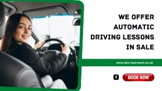 We Offer Automatic Driving Lessons in Sale
