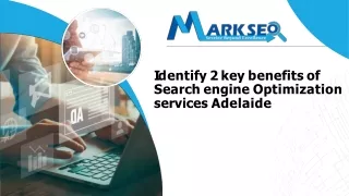 Identify 2 key benefits of Search engine Optimization services Adelaide