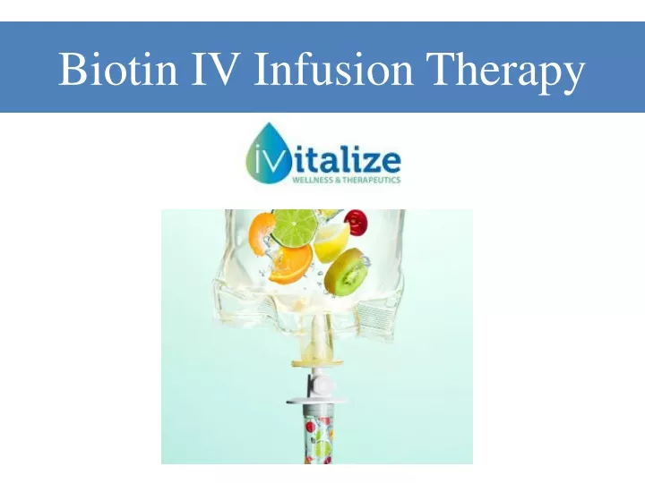 biotin iv infusion therapy