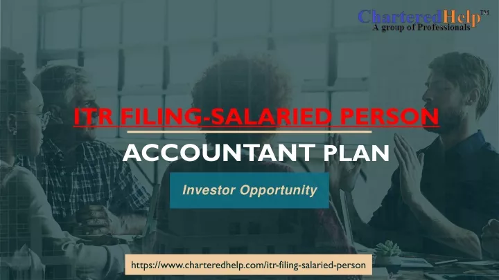 itr filing salaried person accountant plan