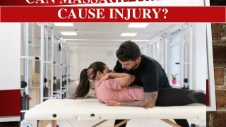 Can Massage Therapy Cause Injury