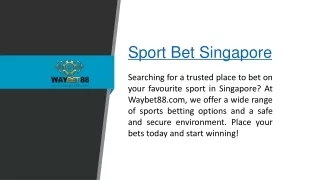 Sport Bet Singapore  Waybet88