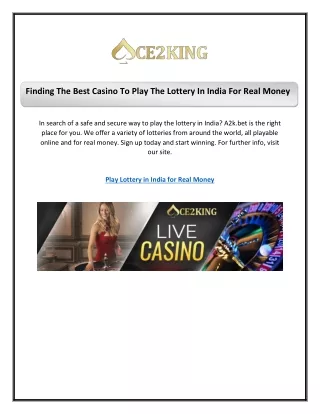 Finding The Best Casino To Play The Lottery In India For Real Money