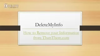 How to Remove Your Information From Thatsthem.com | Deletemyinfo.com