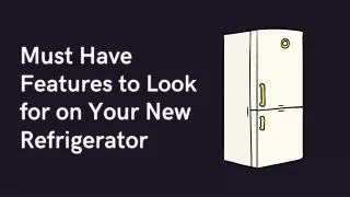 must have features to look for on your
