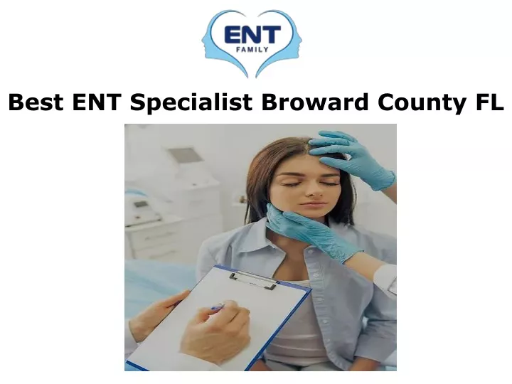 best ent specialist broward county fl