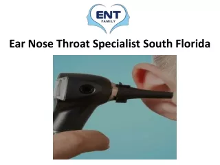 Ear Nose Throat Specialist South Florida