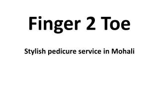 Stylish pedicure service in Mohali