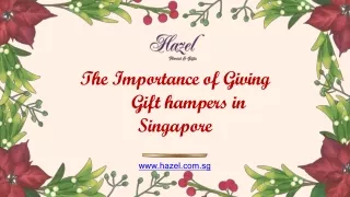 The Importance of Giving Gift Hampers in Singapore