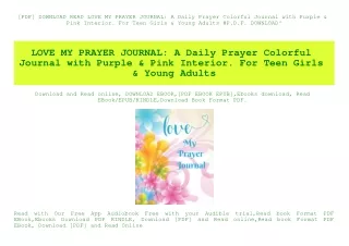 [PDF] DOWNLOAD READ LOVE MY PRAYER JOURNAL A Daily Prayer Colorful Journal with Purple & Pink Interior. For Teen Girls &