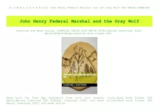 [D.O.W.N.L.O.A.D R.E.A.D] John Henry Federal Marshal and the Gray Wolf PDF EBOOK DOWNLOAD