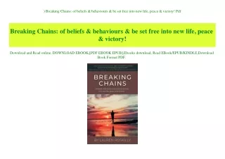 ^DOWNLOAD-PDF) Breaking Chains of beliefs & behaviours & be set free into new life  peace & victory! Pdf