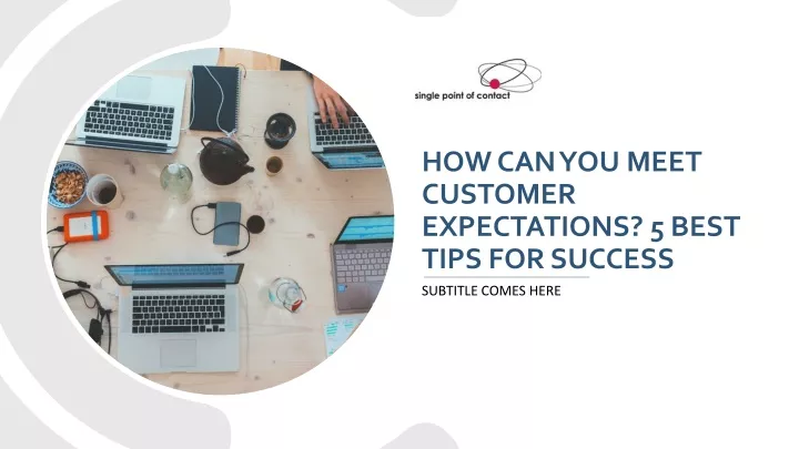 how can you meet customer expectations 5 best tips for success