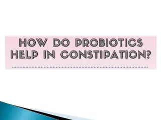 How Do Probiotics Help in Constipation - Yakult India