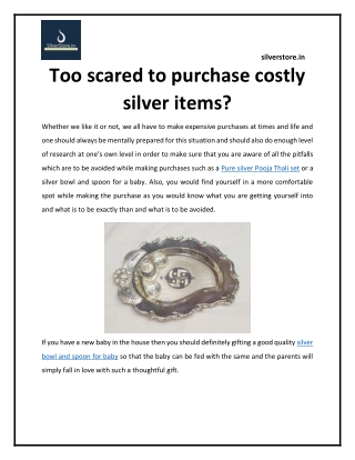 Too scared to purchase costly silver items