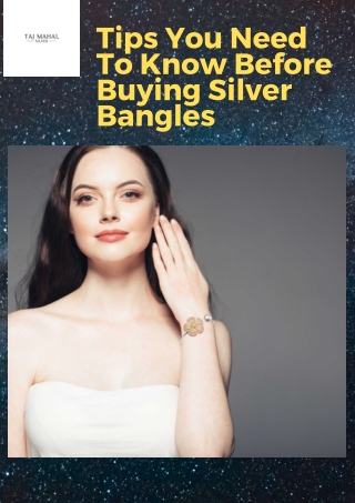 Tips You Need To Know Before Buying Silver Bangles