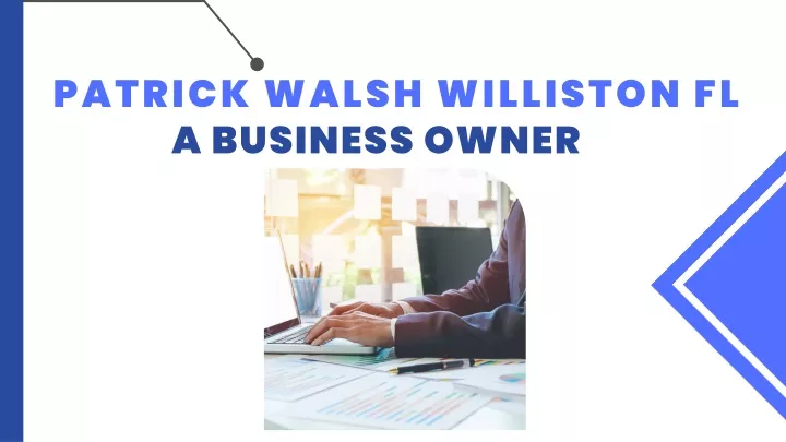 patrick walsh williston fl a business owner