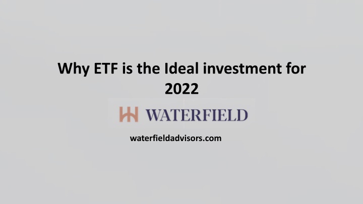 why etf is the ideal investment for 2022