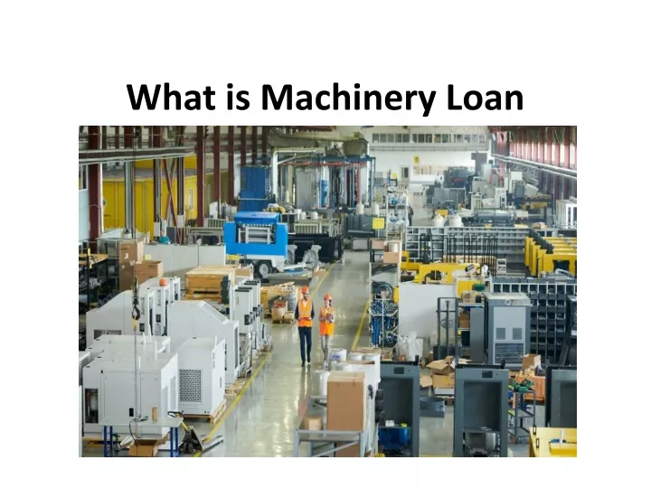 what is machinery loan