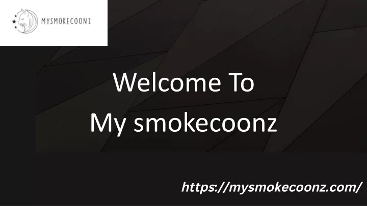 welcome to my smokecoonz