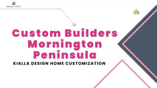 Custom Builders Mornington Peninsula