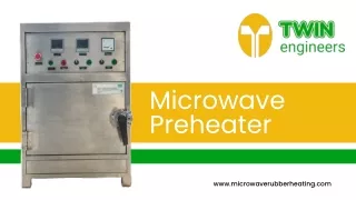 Microwave Preheater | Manufacturers | Suppliers | India