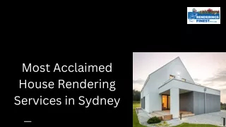 Most Acclaimed House Rendering Services in Sydney